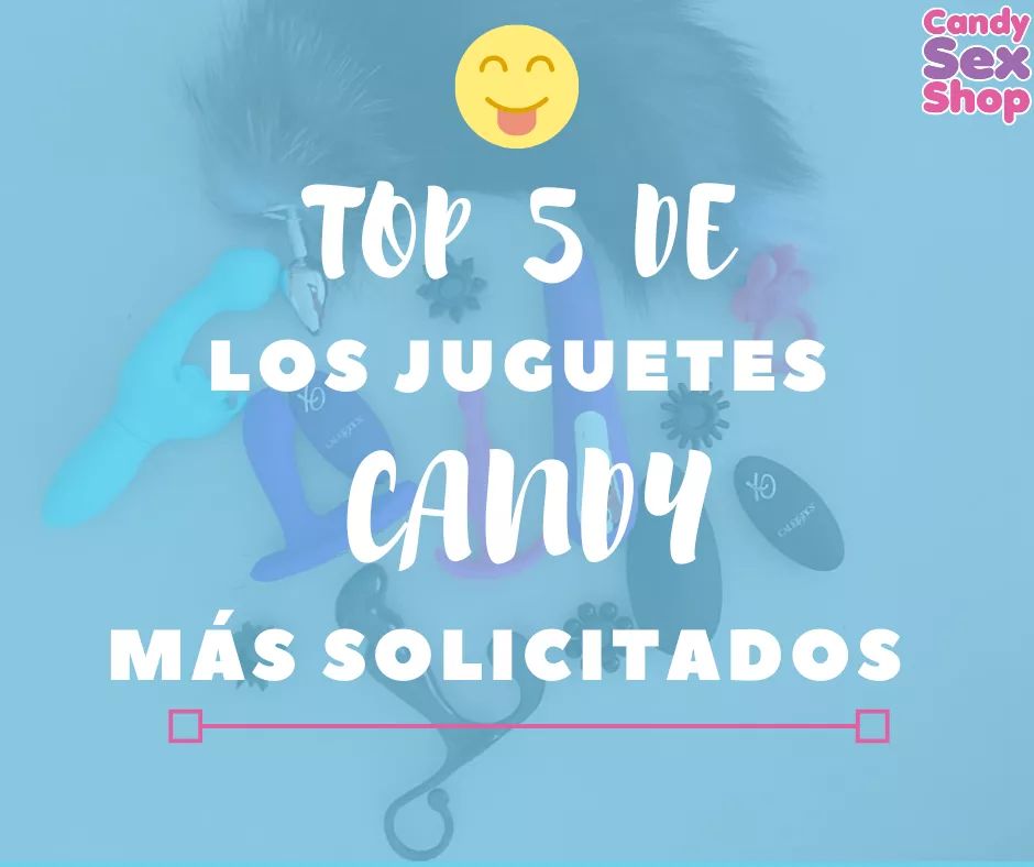 Top 5 De Los Juguetes Candy Más Solicitados