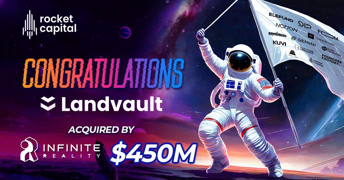 Exited Landvault during its $450M acquisition by Infinite Reality. Infinite Reality also announced a $350M fundraise at a $5.1B valuation.